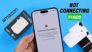 Amazon Smart Plug Provisioning Failure  Fix Connection [upl. by Ahsienahs]