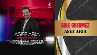 Asef Aria  Gole Ghermez  آصف آریا  گل قرمز [upl. by Odraude]