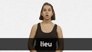 How to pronounce LIEU in French [upl. by Amahs]