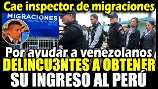 Inspector de Migraciones a prisión por venezolanos registraba a criminales como migrantes legales [upl. by Laverne979]