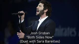 🔹Josh Groban🔹Both Sides Now Duet with Sara Bareilles [upl. by Aicilram]