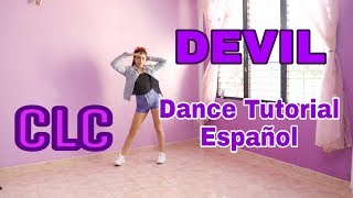 CLC씨엘씨  DEVIL  Dance Tutorial ESPAÑOL  mirror  KC [upl. by Etteniotna]