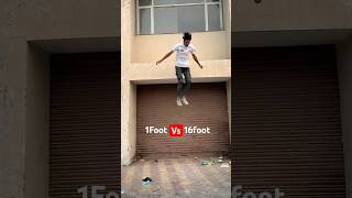 1Foot vs 16Foots  Jump😨 Parkour flip jump challenge [upl. by Eemak]