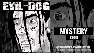 EvilDog  Mystery [upl. by Huoh]