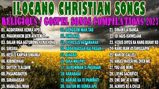 Nonstop Ilocano Christian songs 2023  ilocano gospel songs  religious songs [upl. by Idnyl898]