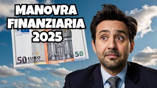 MANOVRA di BILANCIO 2025 spiegata semplice [upl. by Eyr252]