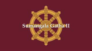 Sumangala Gatha II Buddhist Blessings for Protection amp Prosperity [upl. by Oakleil209]