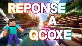 VIDEO REPONSE A QCOXE ET SA COMMUNAUTE [upl. by Ahsienroc139]