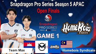 Game 1  Team Max Vs Homebois Syndicate  Snapdragon Pro Series Season 5 APAC Open Finals [upl. by Hackney301]