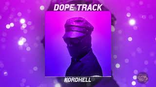 KORDHELL quotDope Track 1 Hour Versionquot [upl. by Nelson393]