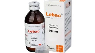 Uses of the syrup Lebac antibiotic [upl. by Ynohtnaleahcim]