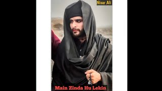 Main Zinda hu lekin Full Song  Nisar Ali [upl. by Yelahs126]