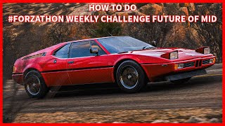 FH5 How to do Forzathon Weekly Challenge Future of Mid [upl. by Tillfourd928]