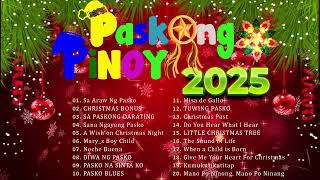 Pinoy OPM Best Tagalog Pasko Song Christmas Songs Medley  Popular Pinoy Christmas Songs 2025 [upl. by Taro746]