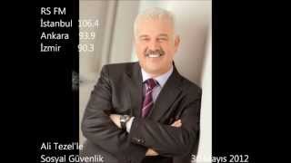 Ali Tezelle Sosyal Güvenlik programı 30 Mayıs 2012 tarihli yayını  RS FM [upl. by Kcinom665]