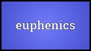 Euphenics Meaning [upl. by My]