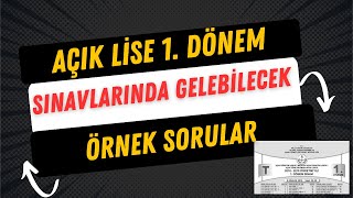 Açık Lise 1 Dönem Sınavında Gelecek Soru Tarzları [upl. by Seale346]