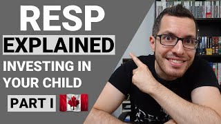 RESP Explained Part 1  Tax Free Investing for Your Childs Education  Canadian Tax Guide Chapter 5 [upl. by Marcelia]