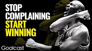 Stop Complaining START WINNING  Michael Jordan  Motivational Video [upl. by Attenoj]