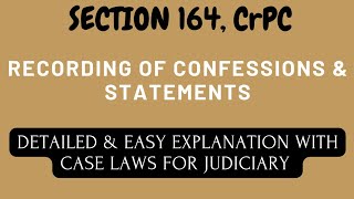 Section 164 CrPC  Case Laws  Judiciary [upl. by Nitsruk362]