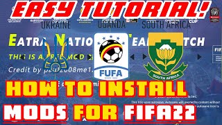 HOW TO INSTALL MODS ON FIFA22  EASY TUTORIAL Gameplay  National Teams  Kits etc [upl. by Ytsirk]