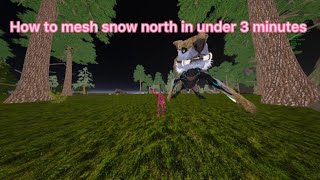 How to mesh snow north in under 3 minutes [upl. by Giles483]