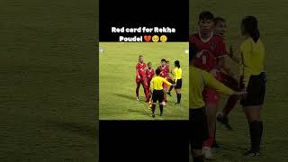 Red card for Rekha poudelkeepsupporting nepalifoodball [upl. by Phillip913]