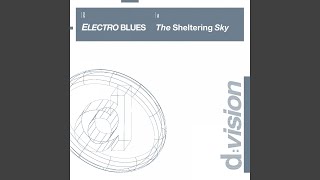 The Sheltering Sky Antony Reale Vs Electro Blues Club Mix [upl. by Oates34]