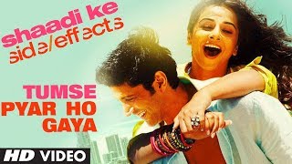 Shaadi Ke Side Effects Video Song quotTumse Pyar Ho Gayaquot  Farhan Akhtar Vidya Balan [upl. by Westerfield501]