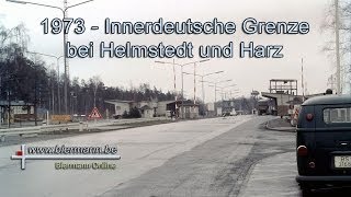 Innerdeutsche Grenze bei Helmstedt und Harz 1973 [upl. by Inalaeham653]