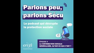 Episode 9  La Contribution sociale généralisée qu’estce que c’est [upl. by Pickard]