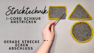 Stricktechnik  ICord anstricken Ecken formen und sauber schließen [upl. by Nylra]