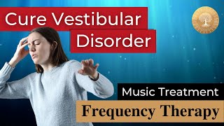 Vestibular System Music Therapy ๏ Rife Frequency Bioresonance Treatment ๏ Healing Nature Frequencies [upl. by Asyl815]