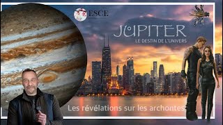 Révélation sur le monde astral 🪐 et les archontes 🎬 Jupiter le destin de l’univers✨ [upl. by Ilram608]