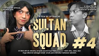 DRAMA SULTAN SQUAD EPS 4 [upl. by Andel]