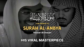 ABSOLUTE MASTERCLASS Surah AlAnbyaThe Prophets سورة الأنبياءكاملة Yasser Al Dosariياسرالدوسري [upl. by Drofub]