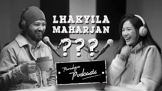 Lhakyila  Paradygm Podcasts  Ep 005 [upl. by Gal]