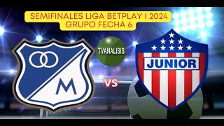 MILLONARIOS S VS JUNIOR FECHA 6 CUADRANGULAR FINAL LIGA BETPLAY I 2024 EN VIVO DESDE BOGOTA [upl. by Ynhoj]