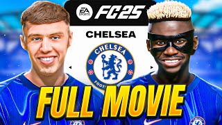 I Rebuilt Chelsea In FC25  Full Movie [upl. by Aloap]