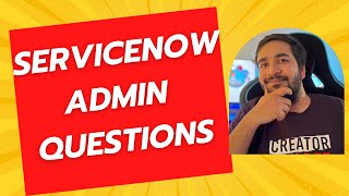 2 ServiceNow Admin Certification Questions  Interview and Certification Preparation [upl. by Kinson]