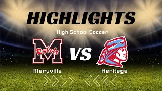 Maryville Vs Heritage Soccer Highlights [upl. by Castor872]