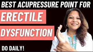 Best Acupressure Point For Erectile Dysfunction Do This Daily [upl. by Alvar511]