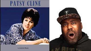 First Time Hearing Patsy Cline  Lovesick Blues Reaction [upl. by Arbba]