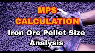 How to calculate Mean Particle SizeMPS on Pellet material  Iron ore pellet size analysis [upl. by Adnawad]