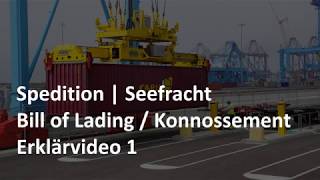 Das Konnossement  Bill of Lading  Erklärvideo 13 Dokument  Seefracht  Spedition [upl. by Melodie]