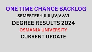 Osmania University Degree Results 2024 Degree One Time Chance Backlog semester 1to6 updateviral👆👍🌟 [upl. by Arramahs]