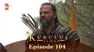 Kurulus Osman Urdu  Season 5 Episode 104 [upl. by Qooraf]