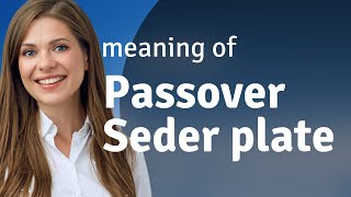 Understanding the Passover Seder Plate A Journey into Tradition [upl. by Primalia388]