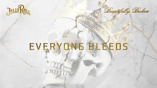 Jelly Roll  Everyone Bleeds Official Audio [upl. by Enneirdna]