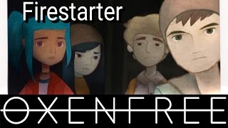 Lets Play Oxenfree  Im the Firestarter Achievement GameplayWalkthrough [upl. by Latin763]